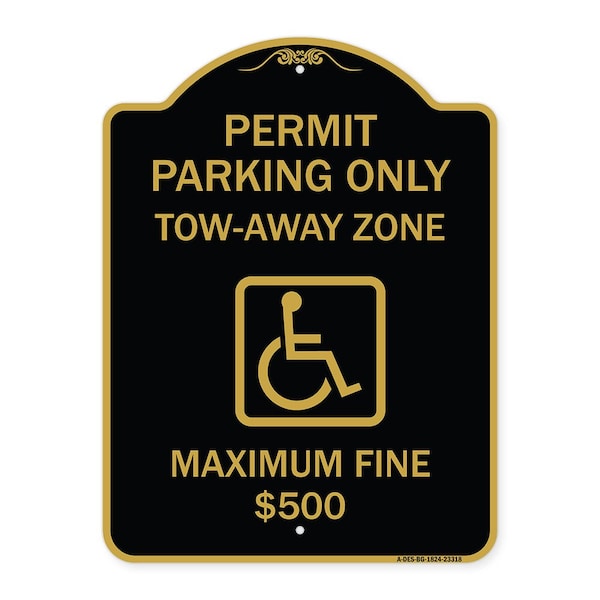 Permit Parking Tow-Away Zone Maximum Fine, Black & Gold Aluminum Sign, 24" L, 18" H, BG-1824-23318